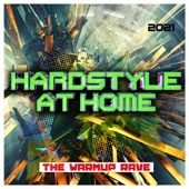 Hardstyle at Home 2021: The Warmup Rave artwork