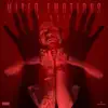 Mixed Emotions - EP album lyrics, reviews, download