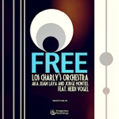 Free (feat. Juan Laya & Jorge Montiel) [Orginal Version] artwork