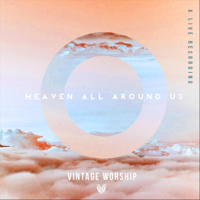 Vintage Worship - Heaven All Around Us (Live) artwork