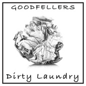 Goodfellers - Dirty Laundry