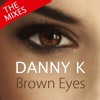 Brown Eyes (The Mixes) - EP, 2013