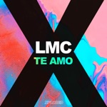 Te Amo by LMC