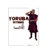 Yoruba Hymns Series 3 album lyrics, reviews, download