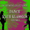 The Definitive Collection of Dance Klub Klassics Volume 3
