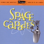 Ultra-Lounge: Space-Capades, Vol. 3