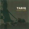 Tariq - Growing up Too Fast