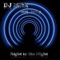 Right in the Night (feat. Jenny) [Extended Remix] - DJ MKK lyrics