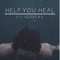 Help You Heal - Silverberg lyrics