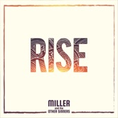 Miller and The Other Sinners - Rise