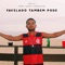 Favelado Também Pode - Single