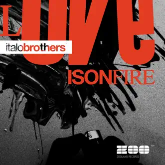Love Is On Fire - EP by ItaloBrothers album reviews, ratings, credits