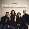Two Worlds One (feat. Cornelius Claudio Kreusch, Badi Assad, Johannes Tonio Kreusch & Jamey Haddad)