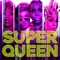 Super Queen (feat. The Cast of RuPaul's Drag Race: All Stars, Season 4) [Cast Version] artwork