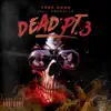 Stream & download DEAD, Pt. 3 (feat. Fronzilla) - Single