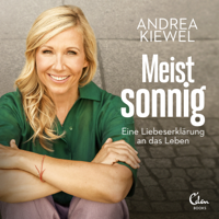 Andrea Kiewel - Meist sonnig (Eine Liebeserklärung an das Leben) artwork