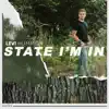State I'm In - Single album lyrics, reviews, download
