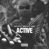 Active (feat. Asco 100k & Owey) - Single album lyrics, reviews, download