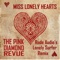Miss Lonely Hearts - The Pink Diamond Revue lyrics