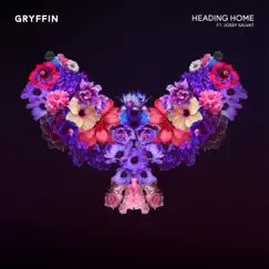 Heading Home (feat. Josef Salvat) - Single by Gryffin album reviews, ratings, credits