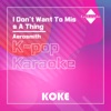 I Don't Want To Miss A Thing : Originally Performed By Aerosmith (Karaoke Verison) - Single