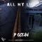 All My Life - P.Ocean lyrics