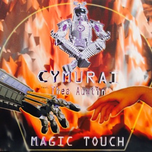 Cymurai Feat Thea Austin - Magic Touch (Catania's Maxi Version)