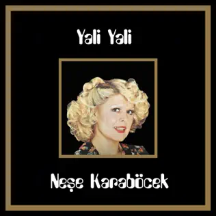 last ned album Neşe Karaböcek - Yali Yali