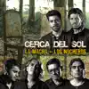 Cerca del Sol (feat. Los Nocheros) - Single album lyrics, reviews, download