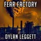 Fear Factory - Dylan Leggett lyrics