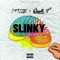 Slinky (feat. 30 Deep Grimeyy) - J Pizzle' & Quali-T lyrics