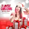 A Lovely Christmas - Single album lyrics, reviews, download