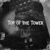Top of the Tower