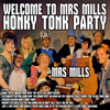 Welcome to Mrs. Mills Honky Tonk Party - Mrs. Mills