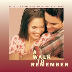 A Walk to Remember (Music from the Motion Picture) by Various Artists album reviews, ratings, credits