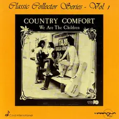 We Are the Children by Country Comfort album reviews, ratings, credits