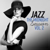 Jazz - The Midnight Session Vol. 2: The Lounge Shades of Jazz, Sensual Atmosphere, Smooth Bar Moods