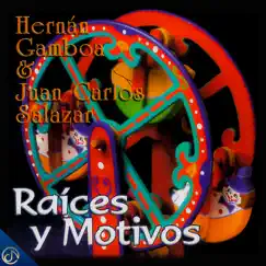Raíces y Motivos by Hernan Gamboa & Juan Carlos Salazar album reviews, ratings, credits