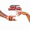 Take You Dancing by Jason Derulo iTunes Track 1