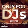 Only For DJs - Winter 2020 - 12 Edm, Progressive House, Big Room Club Tracks - Extended Mix