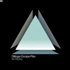 Ire Works by The Dillinger Escape Plan album reviews, ratings, credits