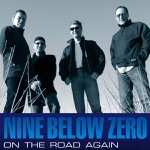 Nine Below Zero - Don't Point Your Finger At the Guitarman