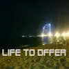 Life To Offer (2018 Extended Instrumental) - Single album lyrics, reviews, download