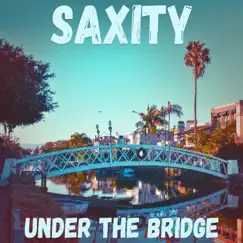 Under the Bridge - Single by Saxity album reviews, ratings, credits