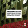 LEIPZIG GEWANDHAUS ORCHESTRA - Legendary Masterworks Recordings album lyrics, reviews, download