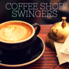 Coffee Shop Swingers - Coffee Shop Swingers