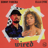 Sonny Fodera & Ella Eyre - Wired artwork