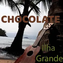 Chocolate em Ilha Grande by Chocolate album reviews, ratings, credits