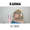 Karma (OR3O ver.) - Single album lyrics, reviews, download