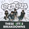 These Little Breakdowns artwork